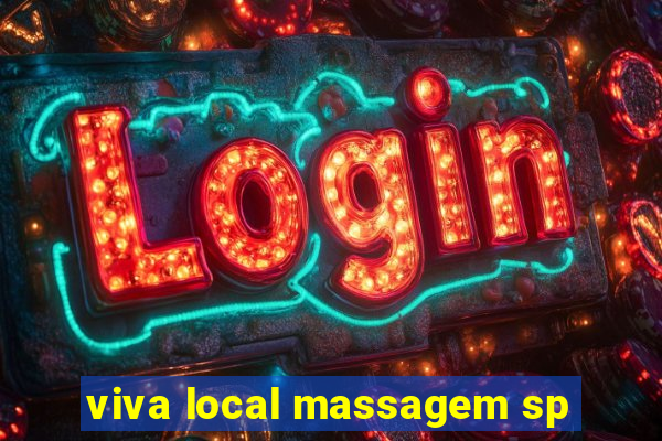 viva local massagem sp